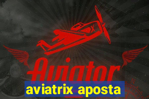 aviatrix aposta